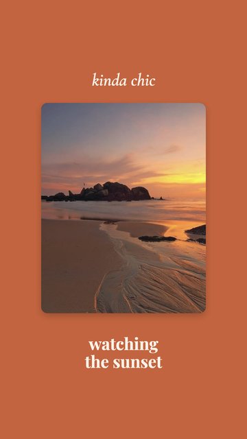 Kinda Chic · Watching the sunset – Modelos de frases para stories do Instagram
